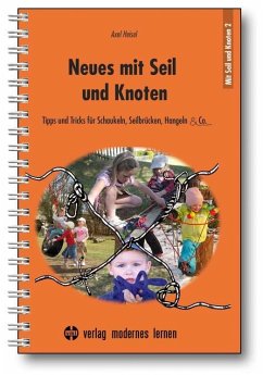 Neues mit Seil und Knoten - Heisel, Axel