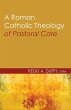 A Roman Catholic Theology of Pastoral... - Bild 1