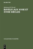 Bayeux aux XVIIe et XVIIIe siècles