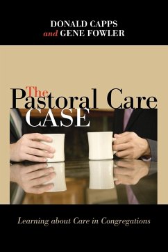 The Pastoral Care Case - Capps, Donald; Fowler, Gene