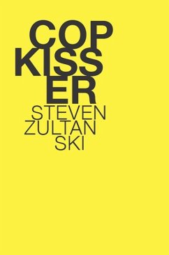 Cop Kisser - Zultanski, Steven