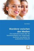 Wanderer zwischen den Medien