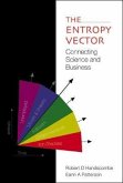 Entropy Vector, The: Connecting Science and Business