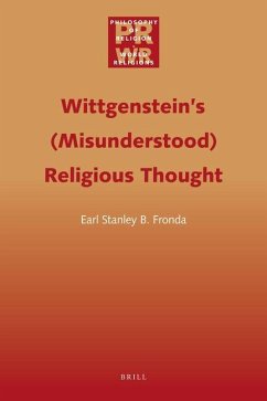 Wittgenstein's (Misunderstood) Religious Thought - Fronda, Earl Stanley B.