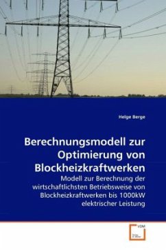 Berechnungsmodell zur Optimierung von Blockheizkraftwerken - Berge, Helge
