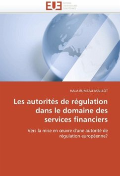 Les Autorités de Régulation Dans Le Domaine Des Services Financiers