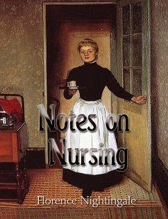 Notes on Nursing - Nightingale, Florence