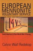 European Mennonite Voluntary Service: Youth Idealism in Post-World War II Europe