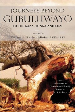 Journeys Beyond Gubuluwayo - Roberts, R. S.