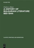 A History of Bulgarian Literature 865¿1944