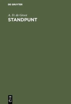 Standpunt - Groot, A. D. de