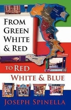 From Green White and Red to Red White and Blue - Spinella, Joseph