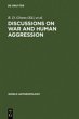 Discussions on War and Human Aggression - Bild 1