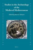 Studies in the Archaeology of the Medieval Mediterranean