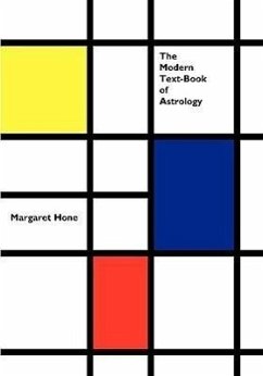 The Modern Text-Book of Astrology - Hone, Margaret E