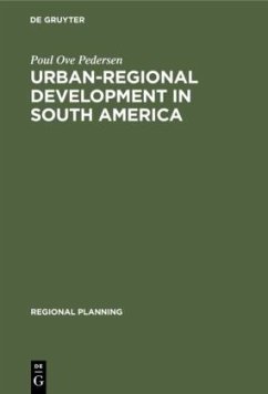 Urban-regional Development in South America - Pedersen, Poul Ove