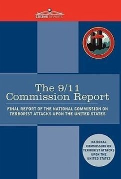 The 9/11 Commission Report: Final Report of the National Commission on Terrorist Attacks Upon the United States - Terrorist Attacks, National Commission O