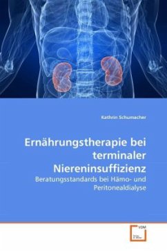 Ernährungstherapie bei terminaler Niereninsuffizienz - Schumacher, Kathrin