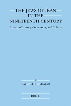 The Jews of Iran in the Nineteenth Century - Yeroushalmi, David