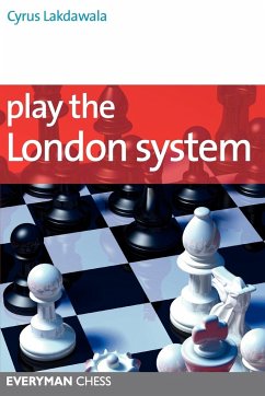 Play the London System - Lakdawala, Cyrus