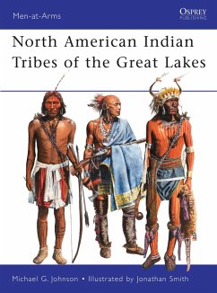 North American Indian Tribes of the Great Lakes - Johnson, Michael G