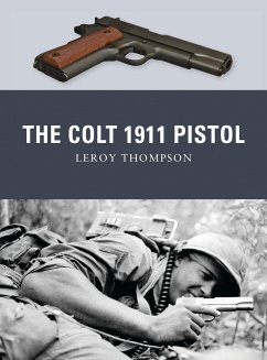 The Colt 1911 Pistol - Thompson, Leroy (Author)