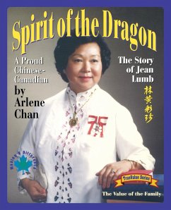 Spirit of the Dragon: The Story of Jean Lumb, a Proud Chinese-Canadian - Chan, Arlene