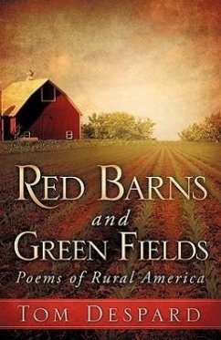 Red Barns and Green Fields - Despard, Tom