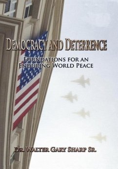 Democracy and Deterrence - Sharp, Walter Gary