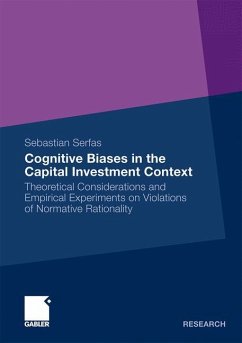 Cognitive Biases in the Capital Investment Context - Serfas, Sebastian