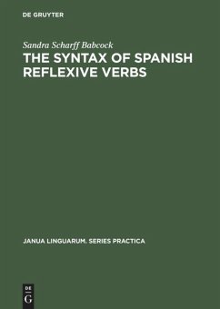 The Syntax of Spanish Reflexive Verbs - Babcock, Sandra Scharff