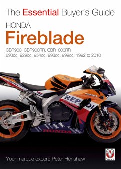 Essential Buyers Guide Honda Fireblade Cbr900, Cbr900rr, Cbr1000rr. 893cc, 929cc, 954cc, 998cc, 999cc. 1992-2010 - Henshaw, Peter