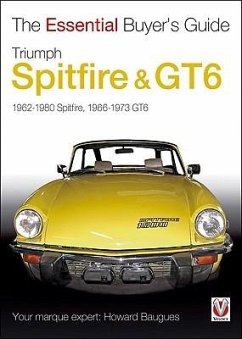 Triumph Spitfire & Gt6: 1962-1980 Spitfire, 1966-1973 Gt6 - Bauges, Howard