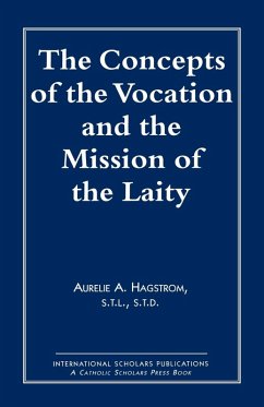 Concepts of the Vocation and the Mission of the Laity - Hagstrom, Aurelie A.