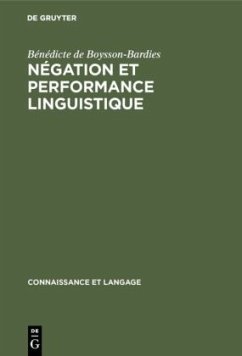 Négation et performance linguistique - Boysson-Bardies, Bénédicte de