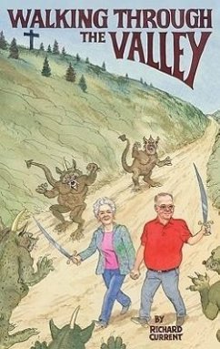 Walking Through the Valley - Current, Richard C.