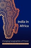 India in Africa: Changing Geographies of Power