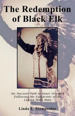 The Redemption of Black Elk - Stampoulos, Linda L.