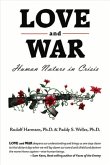 Love and War: Human Nature in Crisis