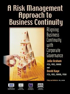 A Risk Management Approach to Business Continuity - Graham, Julia; Kaye, David