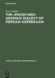 The Jewish Neo-Aramaic Dialect of... - Bild 1