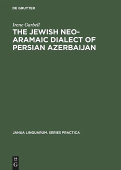 The Jewish Neo-Aramaic Dialect of Persian Azerbaijan - Garbell, Irene