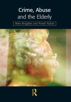 Crime, Abuse and the Elderly - Brogden, Mike; Nijhar, Preeti