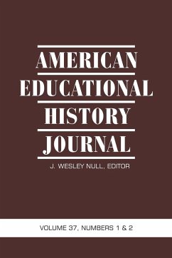 American Educational History Journal VOLUME 37, NUMBER 1 & 2 2010 (PB)