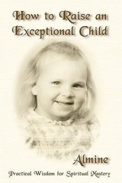 How to Raise an Exceptional Child - Almine