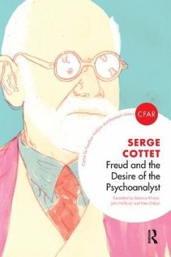 Freud and the Desire of the Psychoanalyst - Cottet, Serge