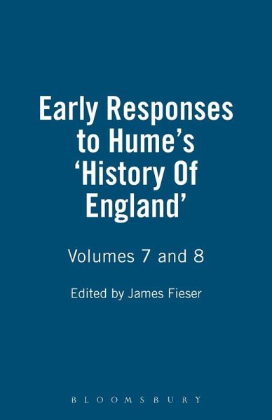 Early Responses to Hume's 'History Of England' Early Responses to Hume's 'History Of England'
