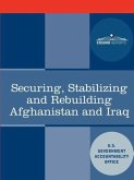 Securing, Stabilizing and Rebuilding Afghanistan and Iraq