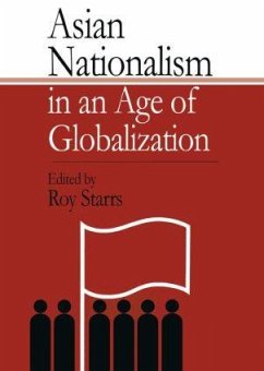 Asian Nationalism in an Age of Globalization - Starrs, Roy