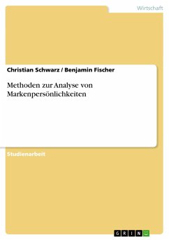 Methoden zur Analyse von Markenpersönlichkeiten - Schwarz, Christian; Fischer, Benjamin